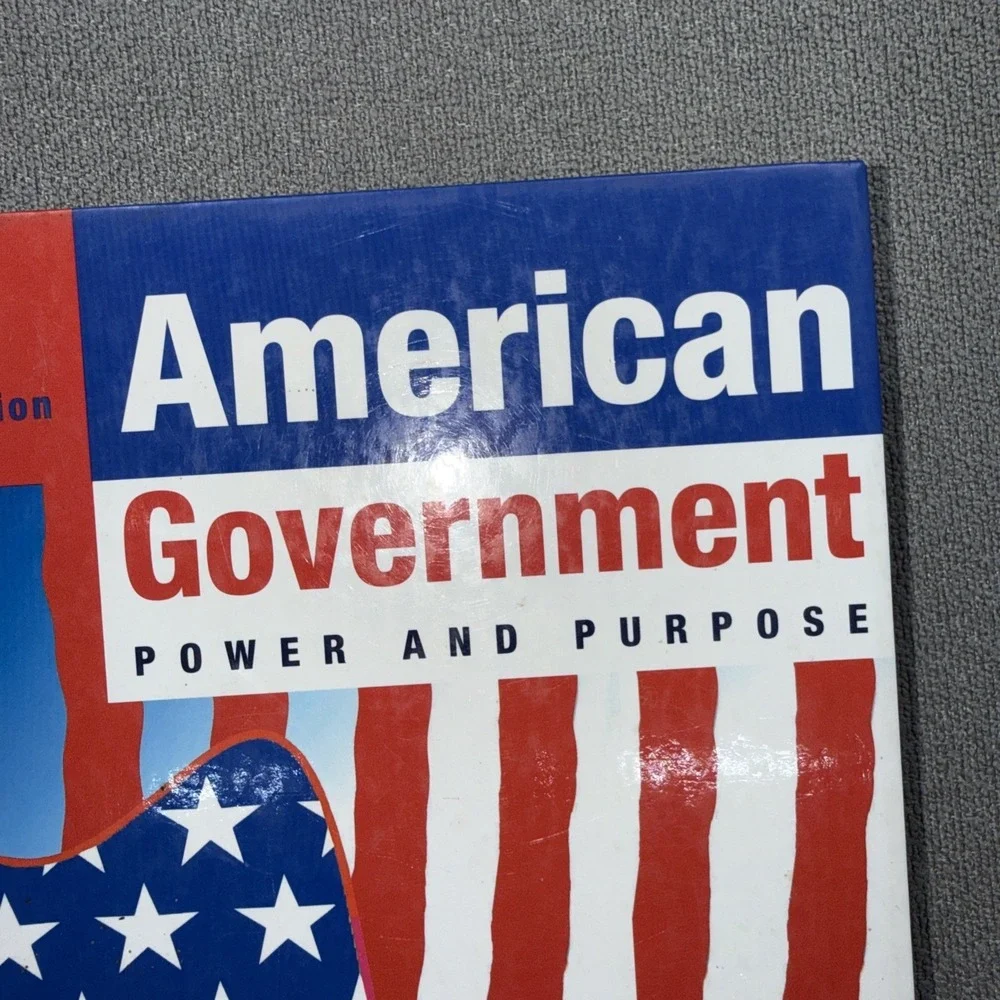 American Government: Power and Purpose - Hardcover - 7th Edition Edition